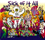 Sick of It All